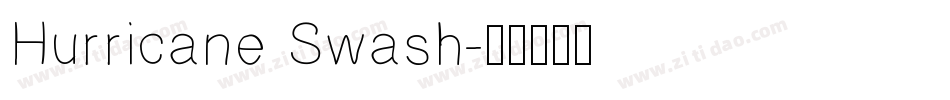Hurricane Swash字体转换